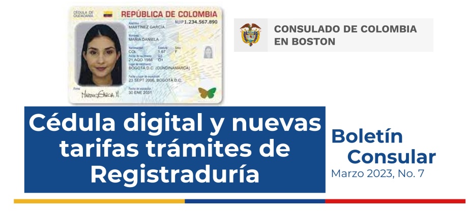 Consulado de Colombia en Boston informa sobre la cédula digital y nuevas tarifas de trámites de la Registraduría