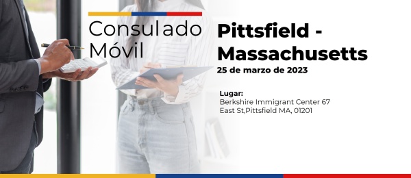 Consulado de Colombia en Boston realizará un Consulado Móvil en Pittsfield - Massachusetts, el 25 de marzo de 2023