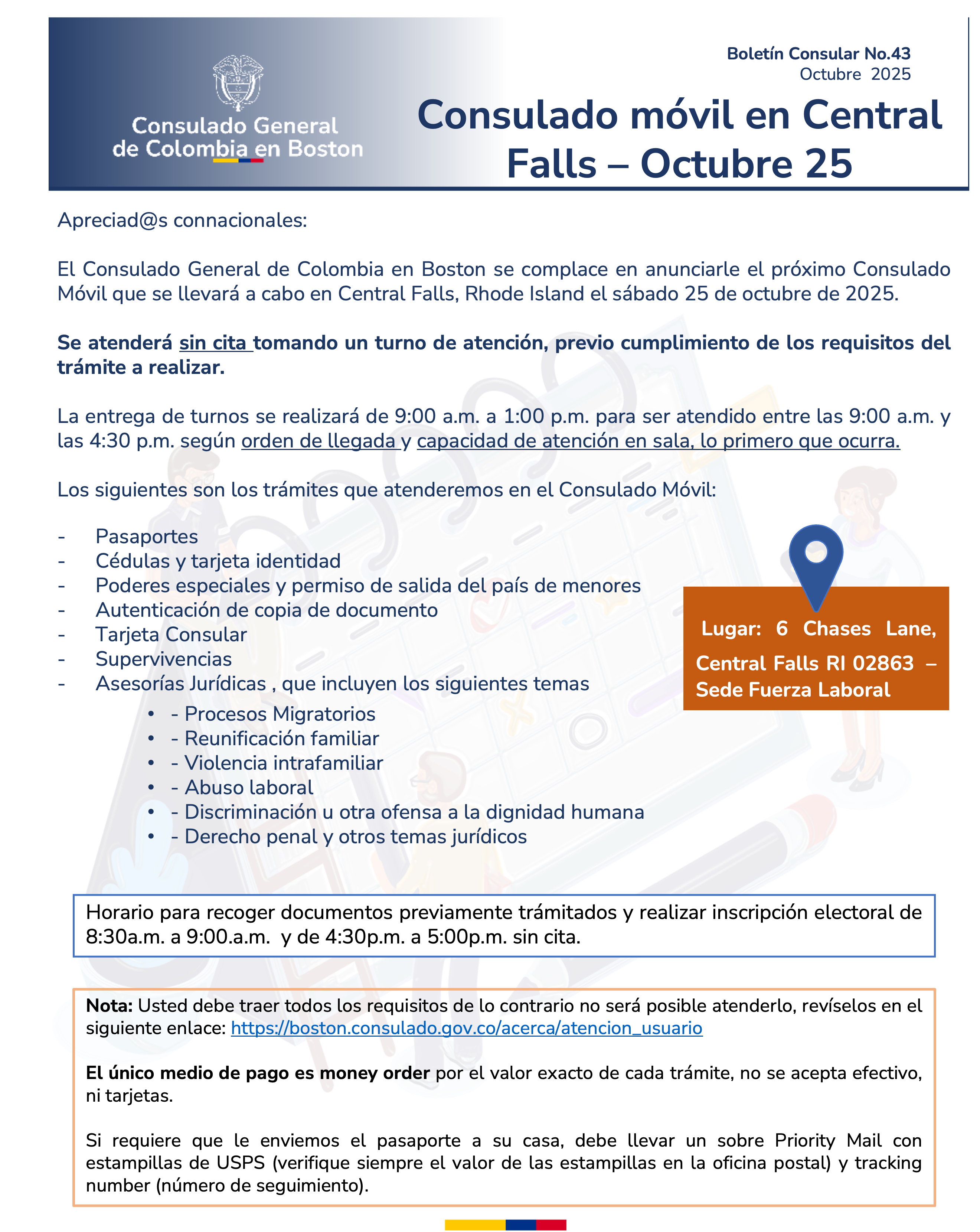 El Consulado General de Colombia en Boston se complace en anunciarle el próximo Consulado Móvil que se llevará a cabo en Central Falls, Rhode Island el sábado 25 de octubre de 2025.