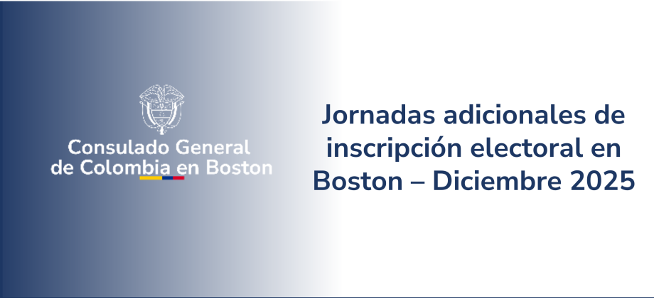El Consulado de Colombia en Boston realizará jornadas adicionales de inscripción electoral en diciembre de 2025
