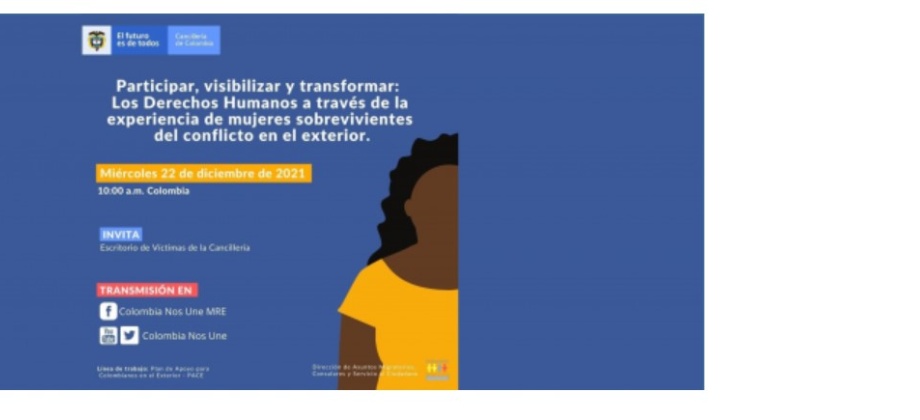 Invitación a diálogo virtual: Participar, visibilizar y transformar: Los Derechos Humanos a través de la experiencia de mujeres sobrevivientes del conflicto en el exterior.