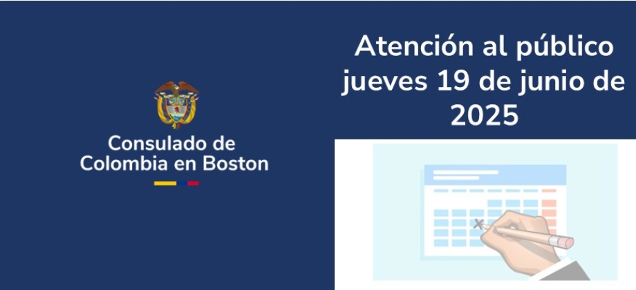 Jueves 19 de junio NO habrá atención al público en el Consulado de Colombia en Boston