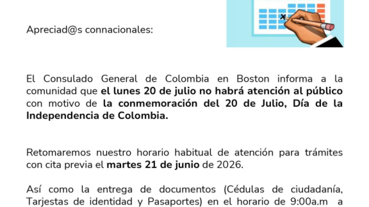 El Consulado General de Colombia en Boston no prestará atención al público el 20 de julio de 2026