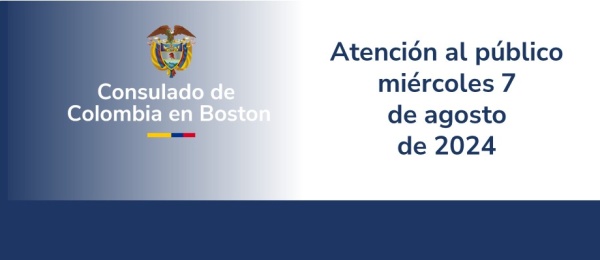 El miércoles 7 de agosto no habrá atención al público en el Consulado de Colombia en Boston