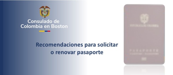 Recomendaciones para solicitar o renovar pasaporte en el Consulado de Colombia en Boston