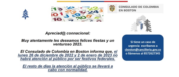 El Consulado de Colombia en Boston no tendrá atención al público el 26 de diciembre de 2022 y 2 de enero de 2023