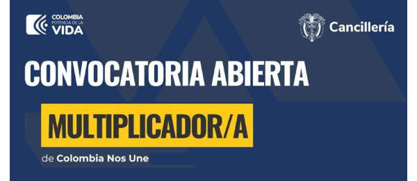 Reactivación convocatoria multiplicador Colombia Nos Une, abierta hasta el 21 de febrero de 2024