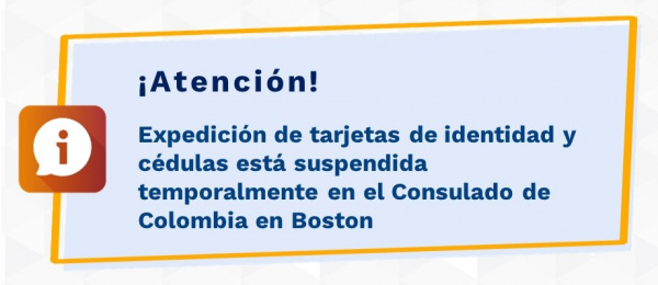 Expedición de tarjetas de identidad y cédulas está suspendida temporalmente en el Consulado de Colombia en Boston