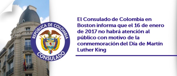 Consulado de Colombia en Boston informa que el 16 de enero de 2017 no habrá atención al público